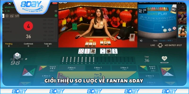 Tìm hiểu phiên bản Fantan tại 8Day 