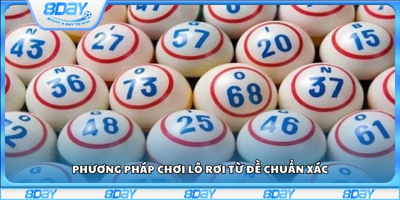 Phương pháp chơi lô rơi từ đề chuẩn xác
